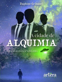 Livro Cidade de Alquimia, A: Uma Analogia a Nova era - Grimaud