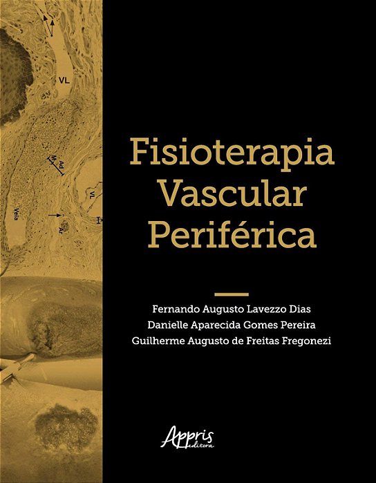 Livro Fisioterapia Vascular Periferica - Dias/pereira/fregone