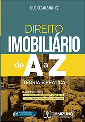 Livro Direito Imobiliário de A a Z: Teoria e Prática - Sanchez - Jh Mizuno
