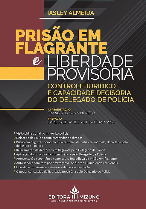 Livro Prisão em Flagrante e Liberdade Provisória - Almeida - JH Mizuno