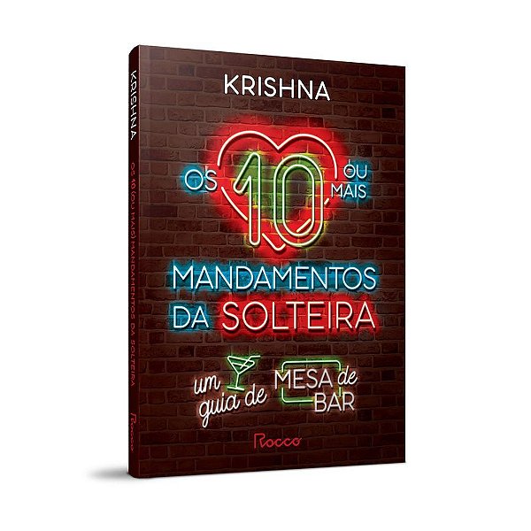Livro Os 10 (ou Mais) Mandamentos Da Solteira - Krishna
