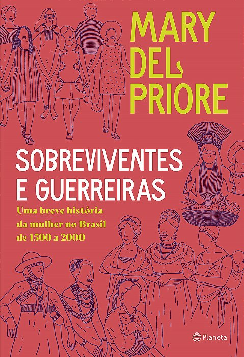Livro Sobreviventes e Guerreiras - Priore