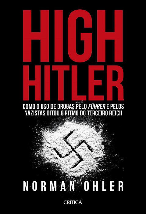 Livro High Hitler - Ohler - Critica