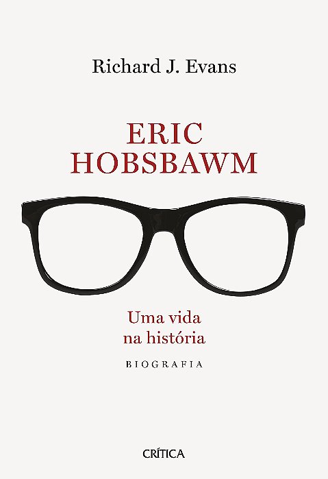 Livro Eric Hobsbawn: Uma Vida Na Historia - Evans