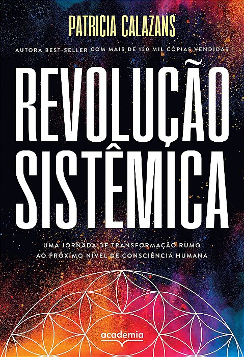 Livro Revolucao Sistemica: Uma Jornada de Transformacao Rumo ao Proximo Nivel de - Calazans