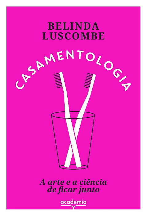 Livro Casamentologia: a Arte e a Ciencia de Ficar Junto - Luscombe