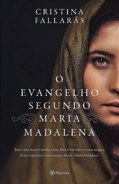 Livro Evangelho Segundo Maria Madalena, O: Esta e Nao Outra e Minha Carne. Este E - Fallaras