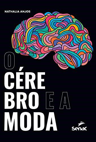 Livro Cerebro e a Moda, O - Anjos