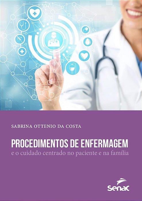 Livro Procedimentos de Enfermagem - Ottenio da Costa - Senac