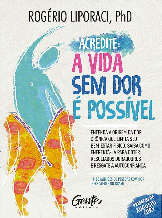 Livro Acredite, a Vida sem Dor e Possível