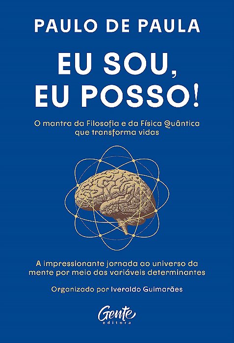 Livro Eu Sou, Eu Posso!: a Impressionante Jornada ao Universo da Mente por Meio D - Paula