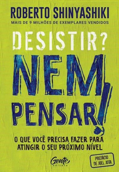 Livro Desistir  Nem Pensar! - Shinyashiki