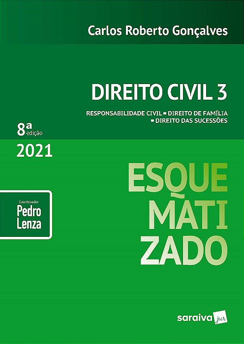 Livro Direito Civil Esquematizado - Vol. 03 - 08ed/21 - Goncalves