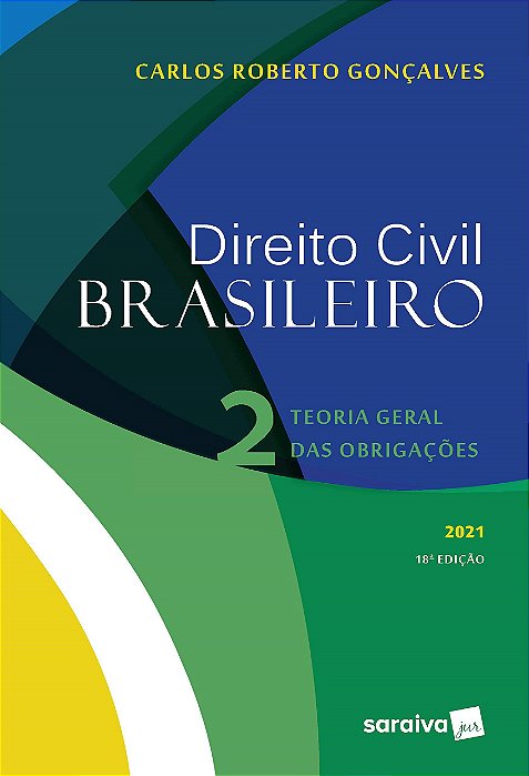 Livro Direito Civil Brasileiro - Vol. 02 - 18ed/21 - Goncalves