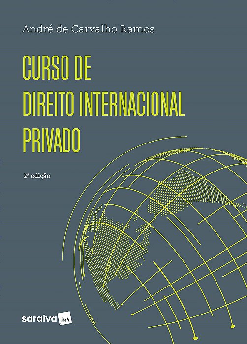 Livro Curso de direito internacional privado - Ramos - Saraiva