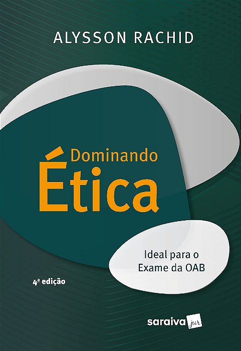 Livro Dominando Ética Ideal para o Exame da Oab - Rachid - Saraiva