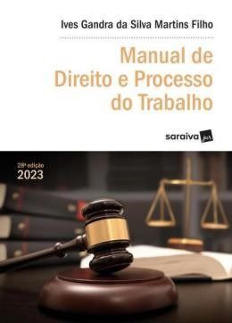 Livro Manual de Direito e Processo do Trabalho - Martins Filho - Saraiva