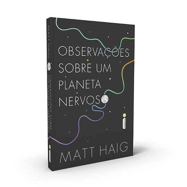Livro Observações Sobre Um Planeta Nervoso - Haig - Intrínseca