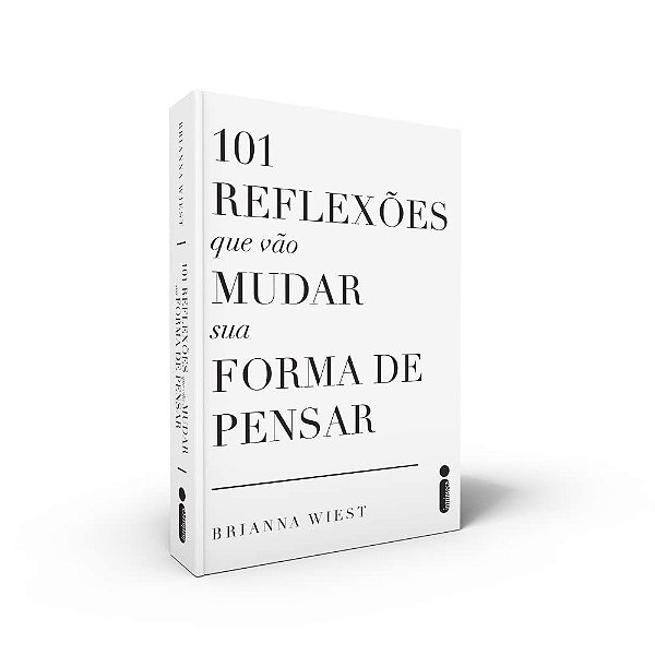 Livro 101 Reflexões Que Vão Mudar Sua Forma de Pensar