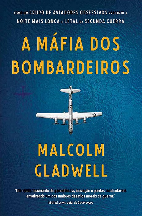 Livro Mafia dos Bombardeiros, A - Gladwell