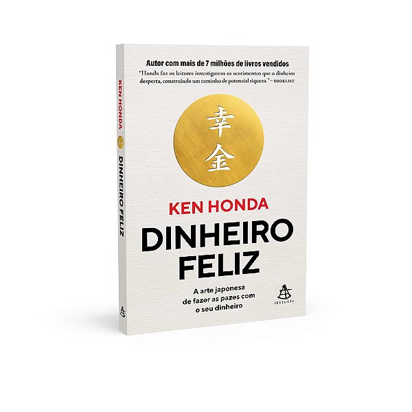 Livro Dinheiro Feliz: a Arte Japonesa de Fazer as Pazes com o Seu Dinheiro - Honda