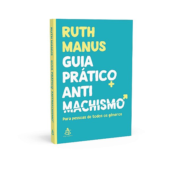 Livro Guia Pratico Antimachista: para Pessoas de Todos os Generos - Manus