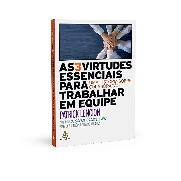 Livro As 3 Virtudes Essenciais para Trabalhar em Equipe - Uma História sobre Cola - Lencioni