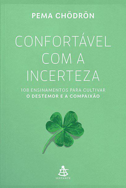 Livro Confortável Com A Incerteza - Chodron - Sextante