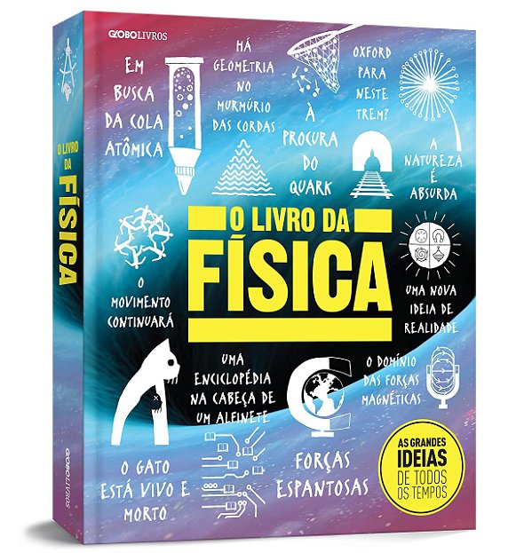 da Fisica, O - Editora Globo Livros
