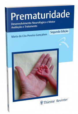 Livro Prematuridade: Desenv Neurol. e Motor - Aval. e Tratamento - Gonçalves - Revinter