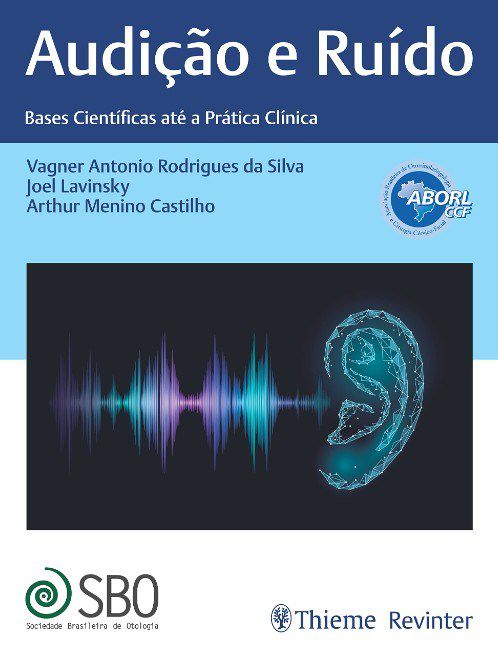 Livro Audição e Ruído - Silva - Thieme Revinter