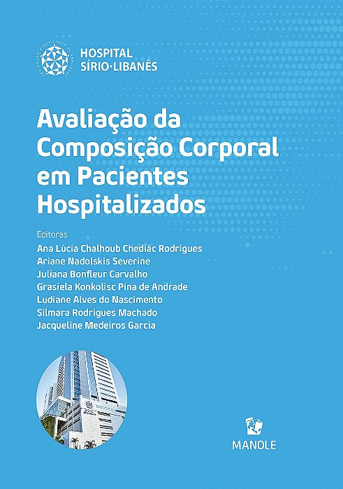 Livro Avaliação da Composição Corporal em Pacientes Hospitalizados - Rodrigues - Manole