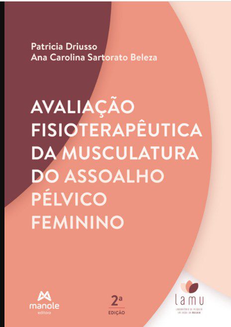 Livro Avaliação Fisioterapêutica da Musculatura do Assoalho Pélvico Feminino
