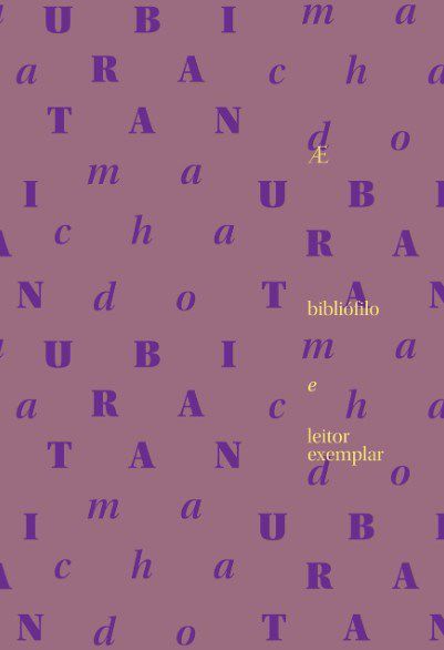 Livro Ubiratan Machado: Bibliofilo e Leitor Exemplar - Martins Filho/bueno