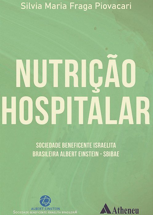 Livro Nutrição Hospitalar - Piovacari - Atheneu