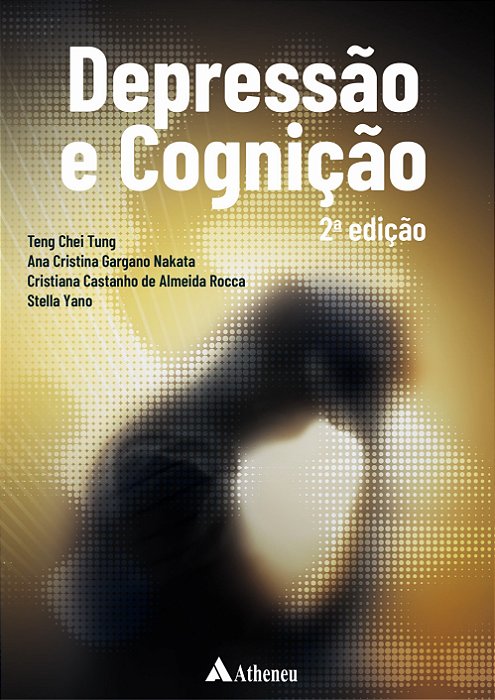 Livro Depressão e Cognição - Tung - Atheneu