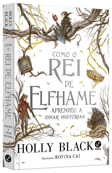 Livro Como o Rei de Elfhame Aprendeu a Odiar Histórias