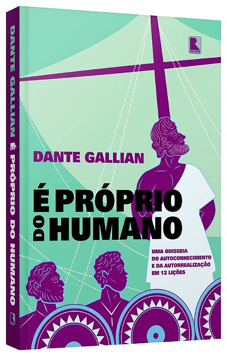 Livro Proprio do Humano, E: Uma Odisseia do Autoconhecimento e da Autorrealizacao - Gallian