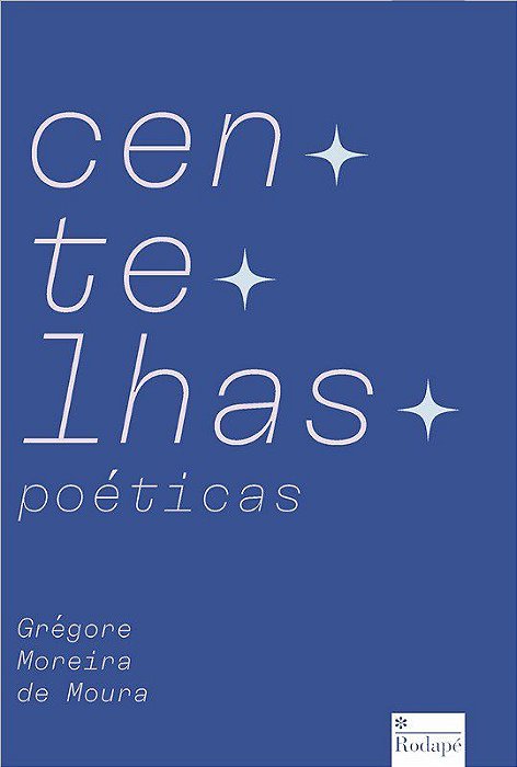 Livro Centelhas Poeticas - Moura