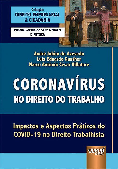 Livro Coronavirus No Direito do Trabalho - Azevedo/gunther/vill