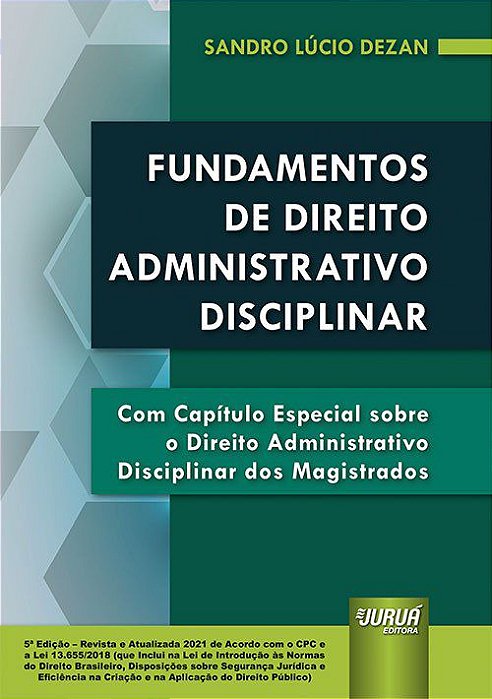 Livro Fundamentos de Direito Administrativo Disciplinar - Dezan - Juruá