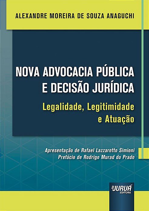 Livro Nova Advocacia Publica e Decisao Juridica - Anaguchi
