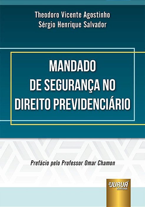 Livro Mandado de Segurança No Direito PrevidenciÁrio