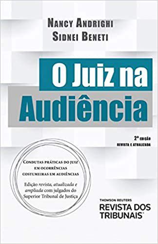 Livro Juiz Na Audiencia, O - Beneti/andrighi