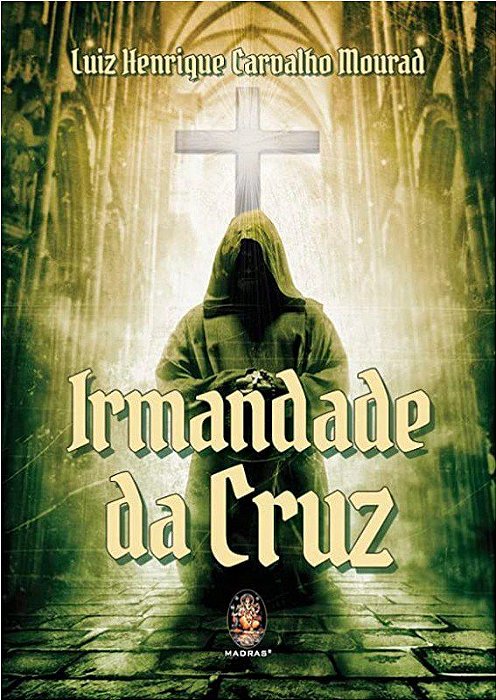Livro Irmandade da Cruz - Mourad