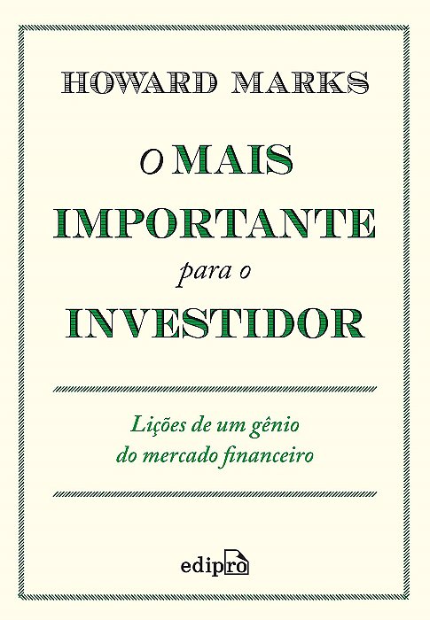 Livro O mais importante para o Investidor - Marks - Edipro