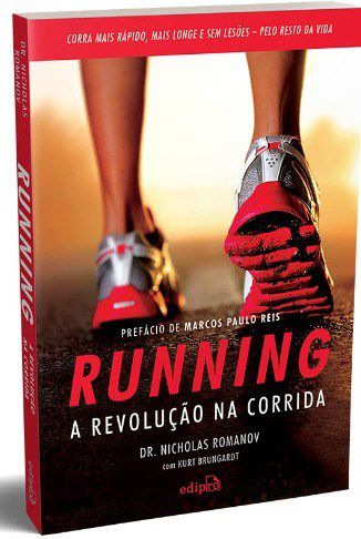 Livro Running: a Revolucao Na Corrida Como Correr Mais Rapido, Mais Longe e sem L - Romanov