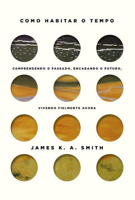 Livro Como Habitar o Tempo - Smith