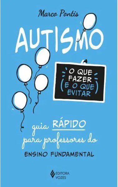 Livro Autismo o Que Fazer e o Que Evitar