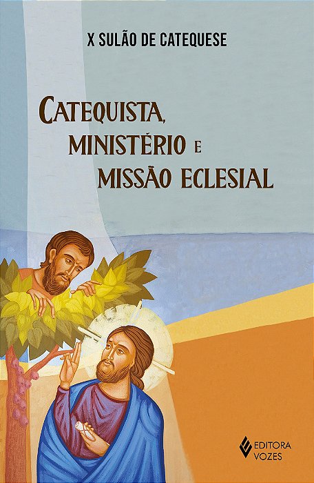 Livro X Sulao de Catequese - Catequista, Ministerio e Missao Eclesial - Editora Vozes